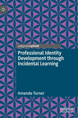 Professional Identity Development Through Incid... 3030860914 Book Cover
