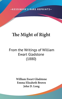 The Might of Right: From the Writings of Willia... 1436648610 Book Cover