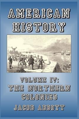 The Northern Colonies 1389628450 Book Cover