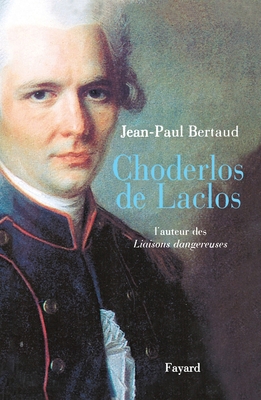Choderlos de Laclos [French] 2213616426 Book Cover