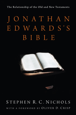Jonathan Edwards's Bible: The Relationship of t... 1498262066 Book Cover