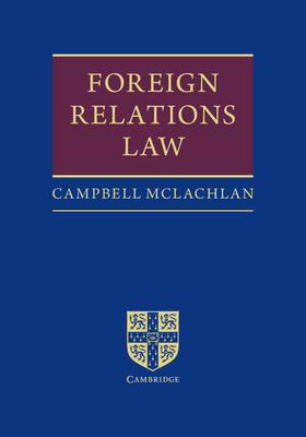 Foreign Relations Law 0521899850 Book Cover