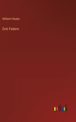 Drei Federn [German] 3368265830 Book Cover