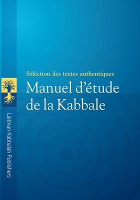 Manuel d'Étude de la Kabbale: Sélection de text... [French] B0BF724KMX Book Cover