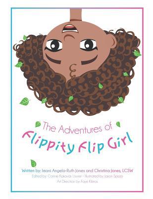 The Adventures of Flippity Flip Girl 1480871656 Book Cover