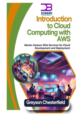 Introduction to Cloud Computing with AWS: Maste... B0DP24GT7B Book Cover