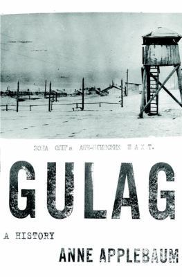 Gulag: A History 0767900561 Book Cover