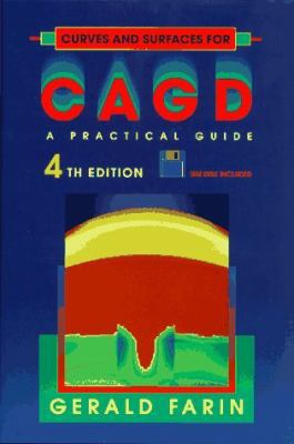 Curves and Surfaces for CAGD, Fourth Edition: A... 0122490541 Book Cover