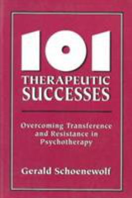 101 Therapeutic Successes: Overcoming Transfere... 1568218419 Book Cover