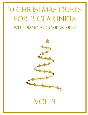 10 Christmas Duets for 2 Clarinets with Piano A... B0G584N1WF Book Cover