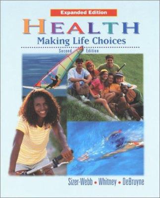 Health, Making Life Choices, Expanded Student E... 0538429852 Book Cover