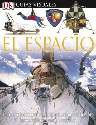 Espacio, El (DK Eyewitness Books) (Spanish Edit... [Spanish] 0756606357 Book Cover