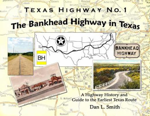 Texas Highway No. 1: The Bankhead Highway in Texas 0615916619 Book Cover