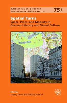 Spatial Turns: "Space, Place, and Mobility in G... 9042030011 Book Cover