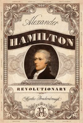 Alexander Hamilton, Revolutionary 1250123208 Book Cover