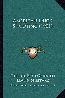 American Duck Shooting (1901) 1166005526 Book Cover