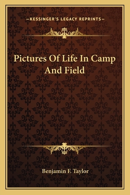 Pictures Of Life In Camp And Field 1163096067 Book Cover