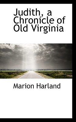 Judith, a Chronicle of Old Virginia 1117508080 Book Cover