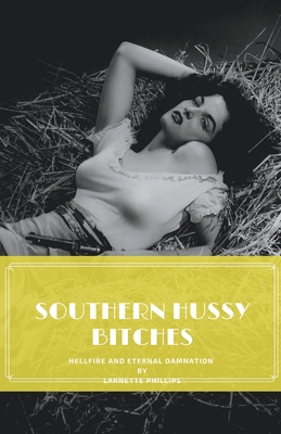 Southern Hussy Bitches 1393870511 Book Cover