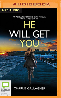 He Will Get You 1867523469 Book Cover