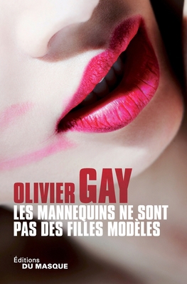 Les Mannequins Ne Sont Pas Des Filles Modeles [French] 2702438458 Book Cover