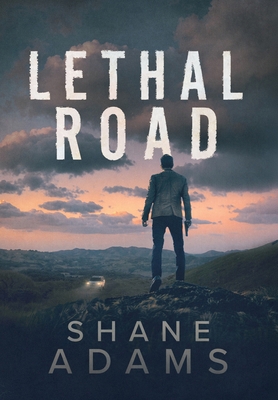 Lethal Road B0GTYMMTLR Book Cover