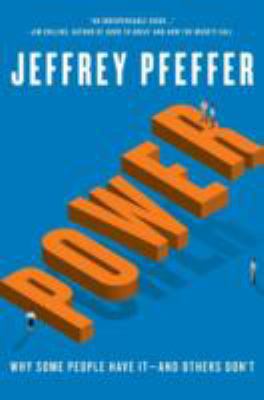 Power: Why Some People Have It--And Others Don't B00KEBXDEK Book Cover