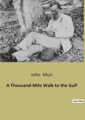 A Thousand-Mile Walk to the Gulf B0BQH9CKL4 Book Cover