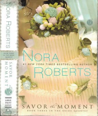 Savor the Moment (Large Print Hardcover) (Bride... B003LADKBM Book Cover