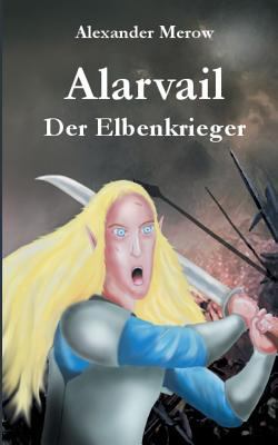 Alarvail: Der Elbenkrieger [German] 3752831995 Book Cover