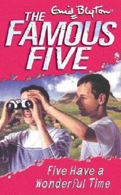 The Famous Five: Five Have a Wonderful Time 0340796251 Book Cover