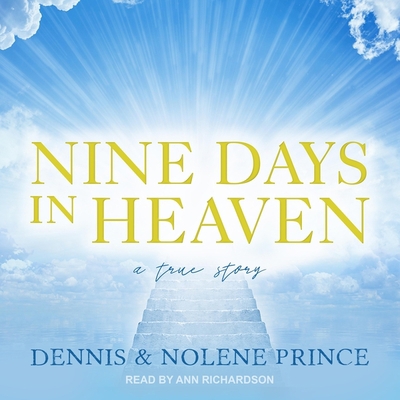 Nine Days in Heaven: A True Story B09NF5D732 Book Cover