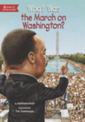 What Was the March on Washington? 0448465787 Book Cover