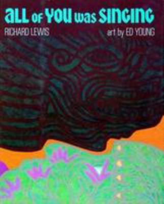 All of You Was Singing 0689315961 Book Cover