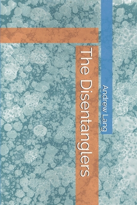 The Disentanglers 170719047X Book Cover