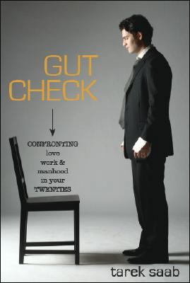 Gut Check: Confronting Love, Work, & Manhood in... 1890626767 Book Cover