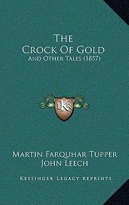 The Crock of Gold: And Other Tales (1857) 1165239019 Book Cover