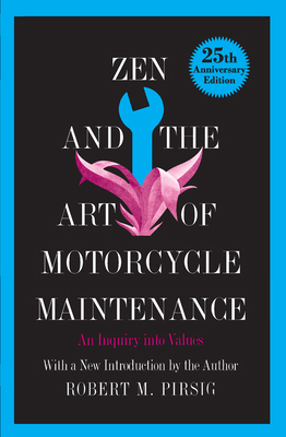 Zen and the Art of Motorcycle Maintenance: An I... 0688002307 Book Cover