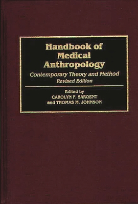 Handbook of Medical Anthropology: Contemporary ... 0313296588 Book Cover