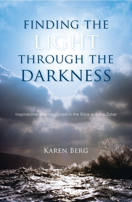 Finding the Light Through the Darkness 1571899448 Book Cover