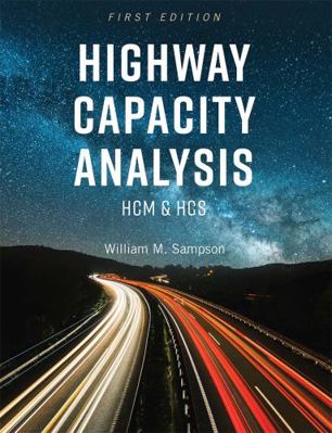 Highway Capacity Analysis: HCM and HCS 1516525256 Book Cover