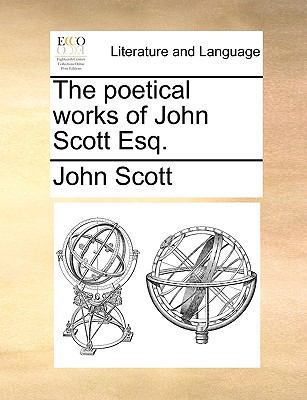 The Poetical Works of John Scott Esq. 1140791966 Book Cover