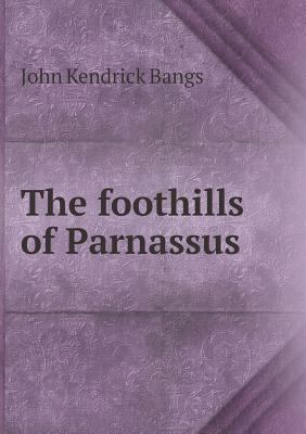 The Foothills of Parnassus 5518441142 Book Cover