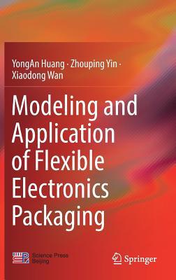 Modeling and Application of Flexible Electronic... 9811336261 Book Cover