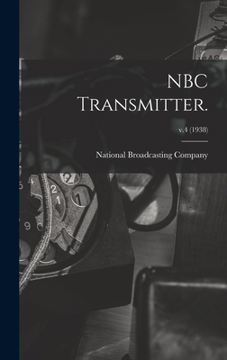 NBC Transmitter.; v.4 (1938) 1014120659 Book Cover