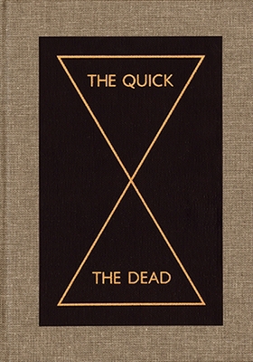 The Quick and the Dead 0935640932 Book Cover