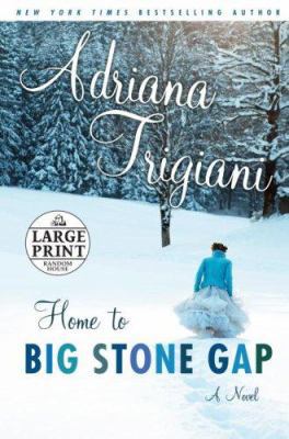 Home to Big Stone Gap: A Novel (Random House La... [Large Print] 0739326813 Book Cover