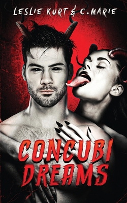 Concubi Dreams: A Supernatural Extreme/Erotic H... B0D94PPG3L Book Cover