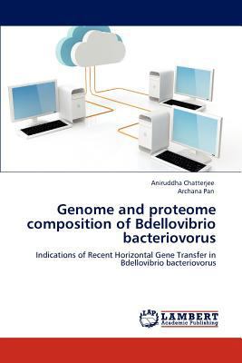 Genome and proteome composition of Bdellovibrio... 3848449897 Book Cover