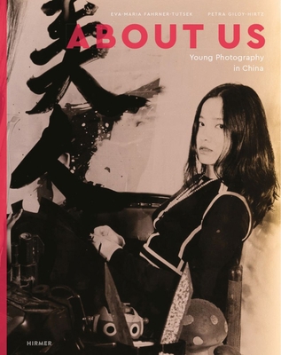 About Us: Young Photography in China 3777436569 Book Cover